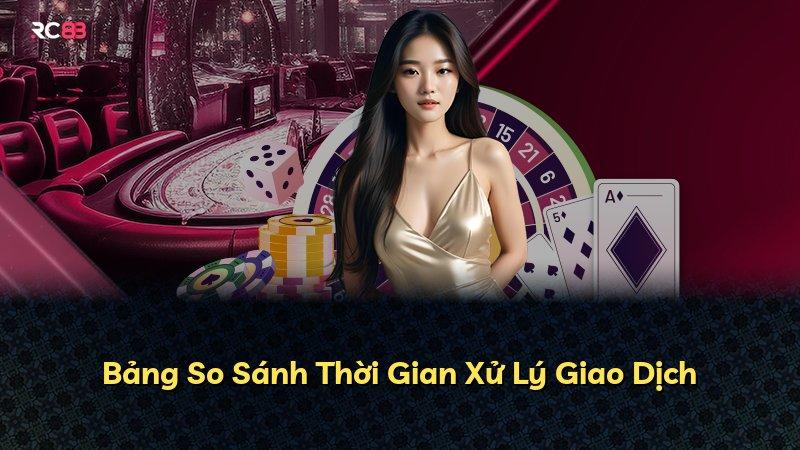 Bảng So Sánh Thời Gian Xử Lý Giao Dịch