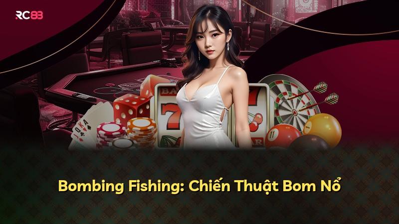 Bombing Fishing: Chiến Thuật Bom Nổ