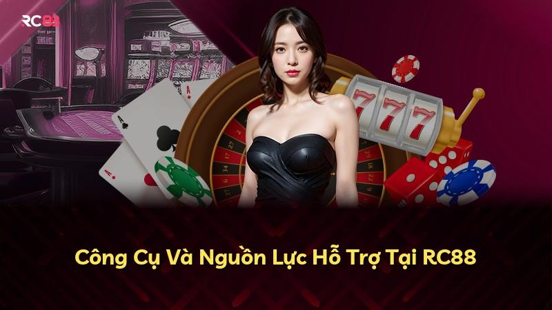 Công Cụ Và Nguồn Lực Hỗ Trợ Tại RC88