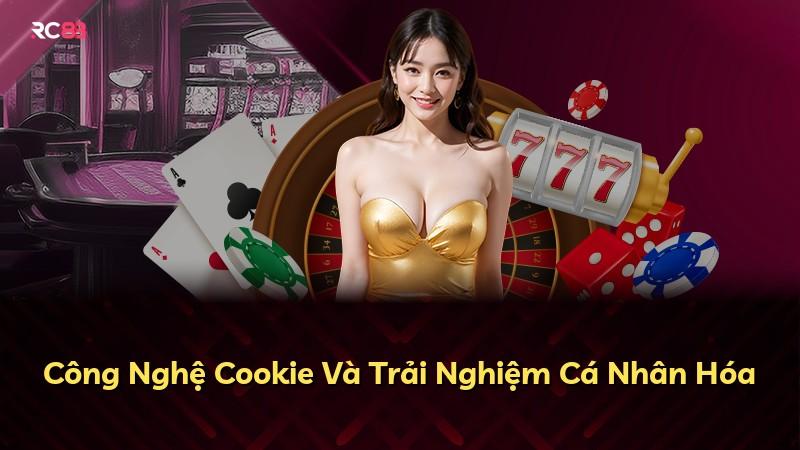 Công Nghệ Cookie Và Trải Nghiệm Cá Nhân Hóa
