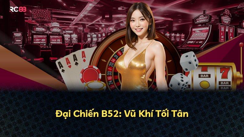 Đại Chiến B52: Vũ Khí Tối Tân