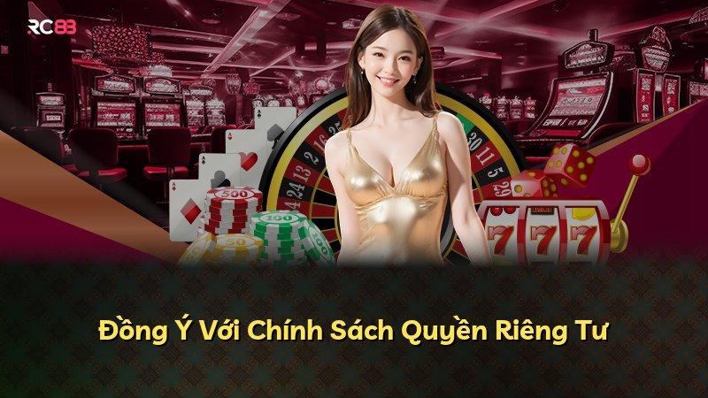 Đồng Ý Với Chính Sách Quyền Riêng Tư