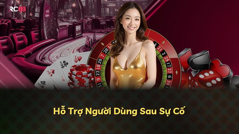 Hỗ Trợ Người Dùng Sau Sự Cố