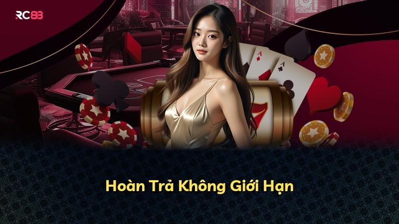 Hoàn Trả Không Giới Hạn
