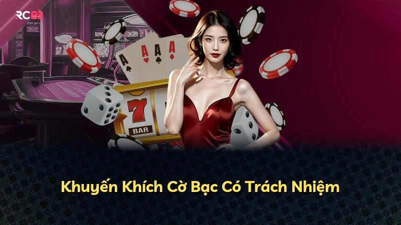 Khuyến Khích Cờ Bạc Có Trách Nhiệm