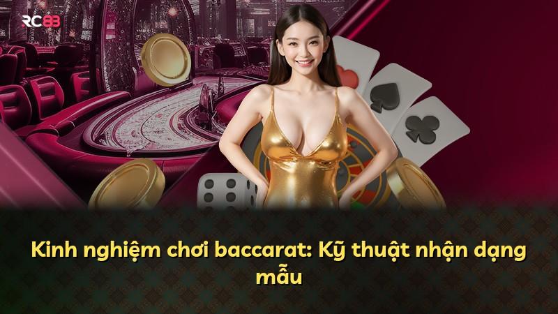 Kinh nghiệm chơi baccarat: Kỹ thuật nhận dạng mẫu