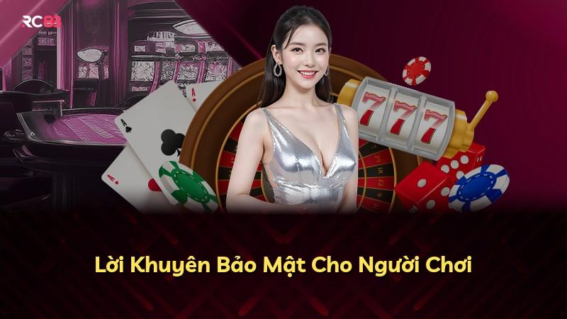 Lời Khuyên Bảo Mật Cho Người Chơi