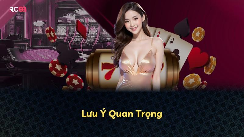 Lưu Ý Quan Trọng
