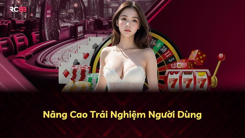 Nâng Cao Trải Nghiệm Người Dùng