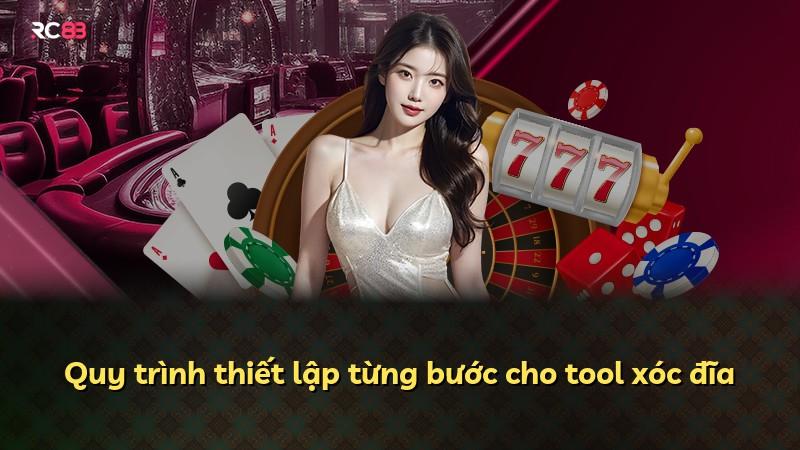 Quy trình thiết lập từng bước cho tool xóc đĩa