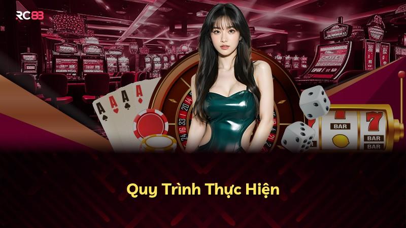 Quy Trình Thực Hiện