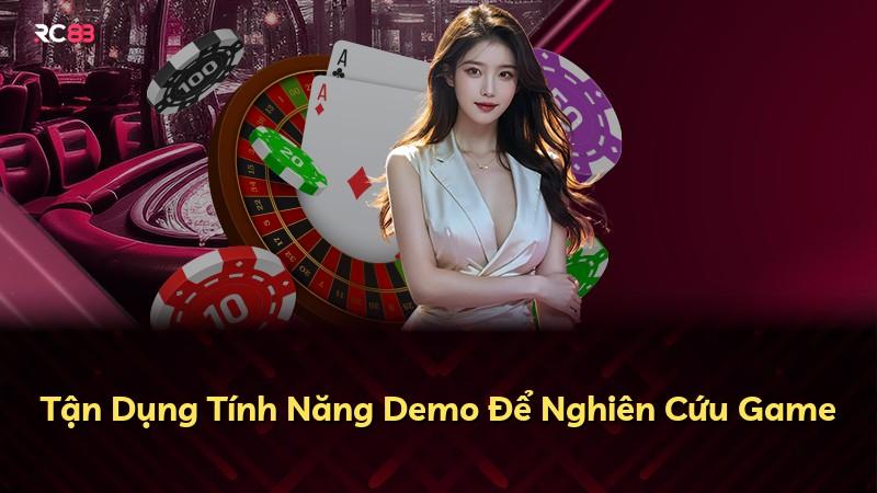 Tận Dụng Tính Năng Demo Để Nghiên Cứu Game