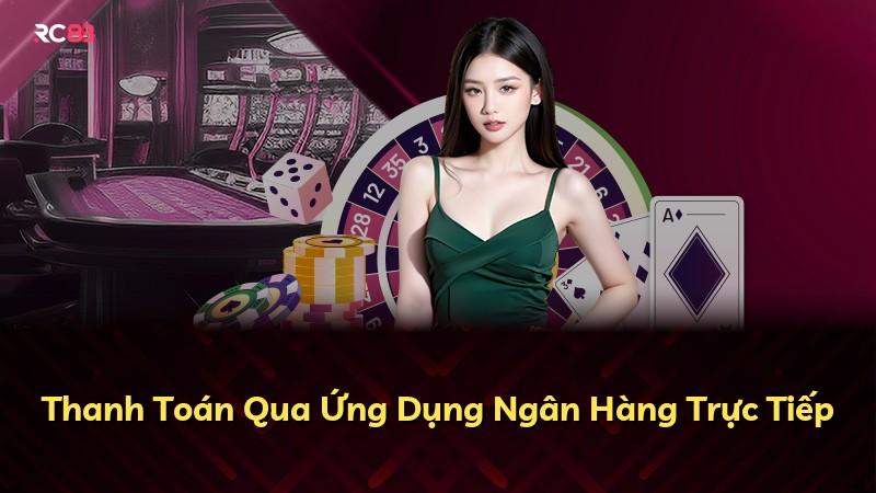 Thanh Toán Qua Ứng Dụng Ngân Hàng Trực Tiếp