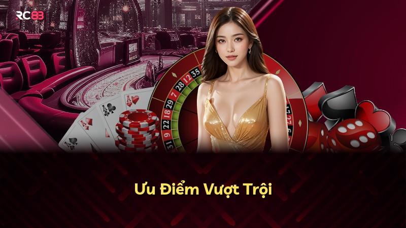 Ưu Điểm Vượt Trội
