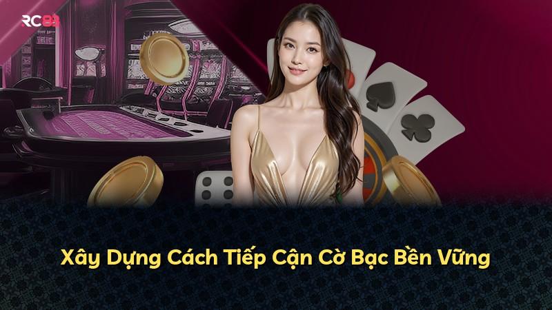 Xây Dựng Cách Tiếp Cận Cờ Bạc Bền Vững