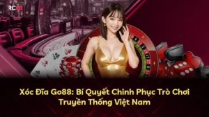 Xóc Đĩa Go88: Bí Quyết Chinh Phục Trò Chơi Truyền Thống Việt Nam