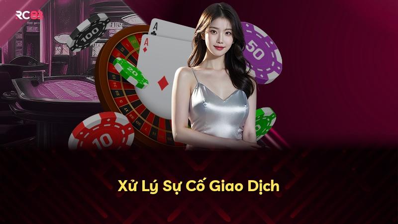 Xử Lý Sự Cố Giao Dịch